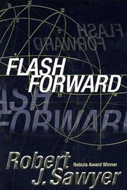 couverture du Roman Flashforward de Robert J. Sawyer
